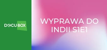 Wyprawa do Indii S1E1