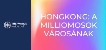 Hongkong: a milliomosok városának másik oldala. Kína.