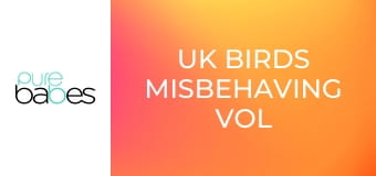 UK Birds Misbehaving Vol 2 E329