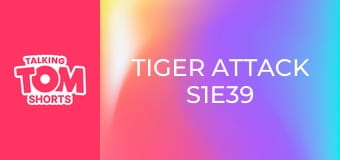 Tiger Attack S1E39