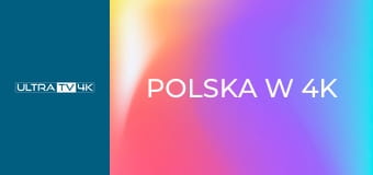 Polska w 4K