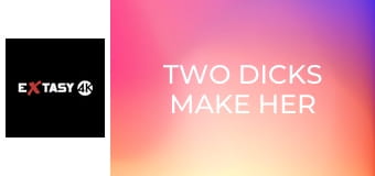 Two Dicks Make Her Come 2