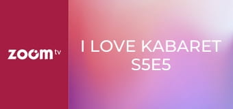 I love kabaret S5E5