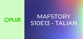 Mafstory S10E13 - Talian