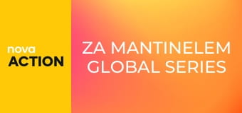 Za mantinelem Global Series