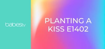 Planting A Kiss E1402