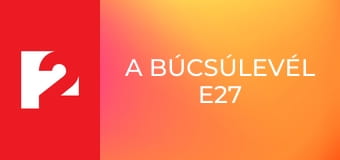 A búcsúlevél E27
