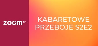 Kabaretowe przeboje S2E2