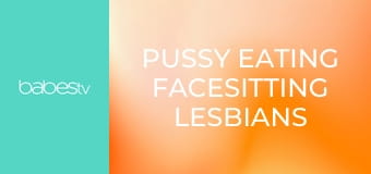 Pussy eating facesitting lesbians E1625