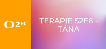 Terapie S2E6 - Tána – týden druhý