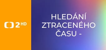 Hledání ztraceného času - Minuty republiky (3)