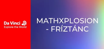 mathXplosion - Fríztánc mathXplosion - Fríztánc