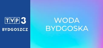 Woda bydgoska