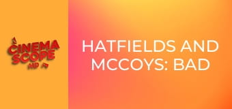 Hatfields and McCoys: Bad Blood