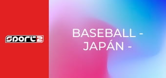 Baseball - Japán - Csehország, World Baseball Classics, csoportmérkőzés, premier, élő, HD
