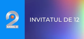 Invitatul de 12