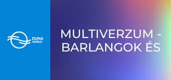 Multiverzum - Barlangok és barlangrajzok