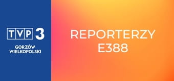 Reporterzy E388