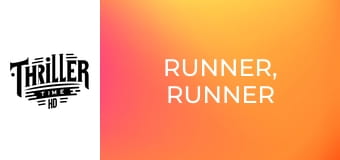 Runner, Runner