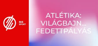 Atlétika: Világbajnokság fedettpályás