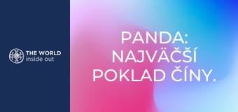 Panda: najväčší poklad Číny. Život v horskej dedine. Čína.