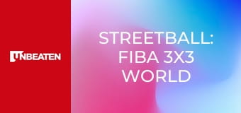 Streetball: FIBA 3x3 World Cup