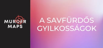A savfürdős gyilkosságok