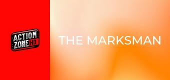 The Marksman: În bătaia puștii