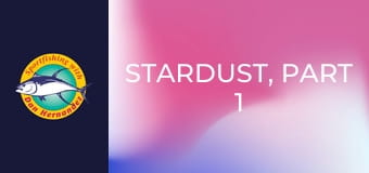 Stardust, part 1