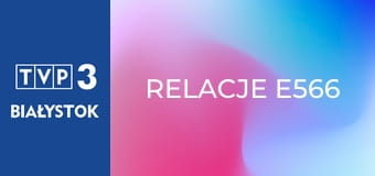 Relacje E566