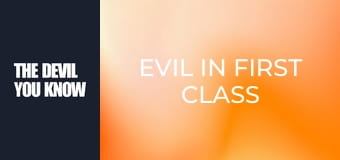 Evil in First Class S3E2