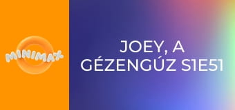 Joey, a gézengúz S1E51 - Heuréka! Joey, a gézengúz S1E51 - Heuréka!
