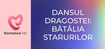 Dansul dragostei: Bătălia starurilor