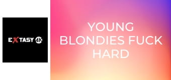Young Blondies Fuck Hard