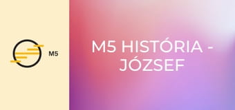M5 História - József nádor, a legmagyarabb Habsburg