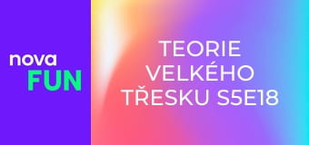 Teorie velkého třesku S5E18 - Sheldonova teorie chaosu