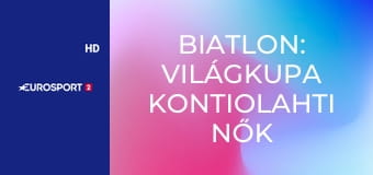 Biatlon: Világkupa Kontiolahti nők - Váltó