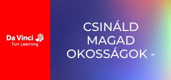 Csináld magad okosságok - Otthoni okosságok 2 Csináld magad okosságok - Otthoni okosságok 2