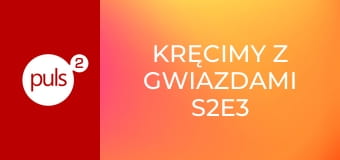 Kręcimy z gwiazdami S2E3 - Tomasz Niecik