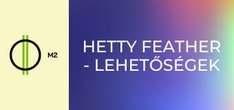 Hetty Feather - Lehetőségek