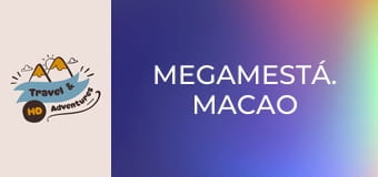 Megamestá. Macao