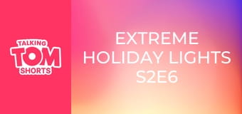 Extreme Holiday Lights S2E6