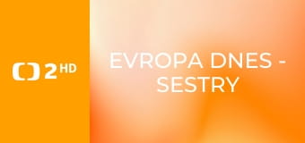 Evropa dnes - Sestry ve skatingu – na cestě k olympiádě