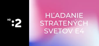 Hľadanie stratených svetov E4 - Nešťastná kráľovná