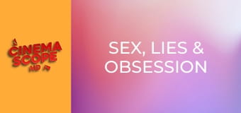Seks, kłamstwa i obsesje