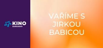 Vaříme s Jirkou Babicou
