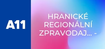 Hranické regionální zpravodajství - Magazín z Hranic a okolí