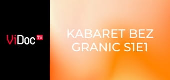 Kabaret bez granic S1E1 - Kabaret Trzecia Strona Medalu