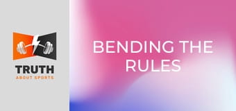 Bending The Rules