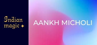 Aankh Micholi